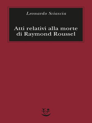 cover image of Atti relativi alla morte di Raymond Roussel